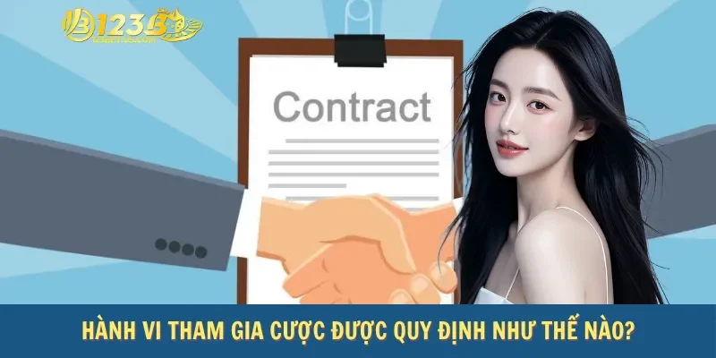 Hành vi tham gia cược được quy định như thế nào?