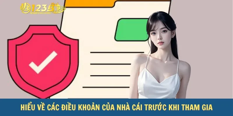 Hiểu về các điều khoản của nhà cái trước khi tham gia