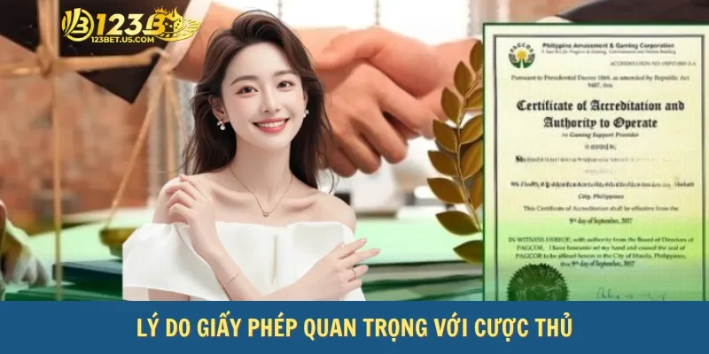 Lý do giấy phép quan trọng với cược thủ