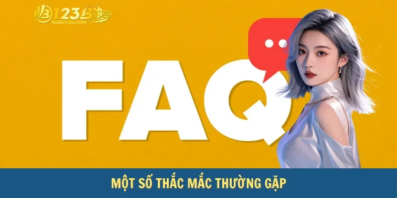 Một số thắc mắc thường gặp