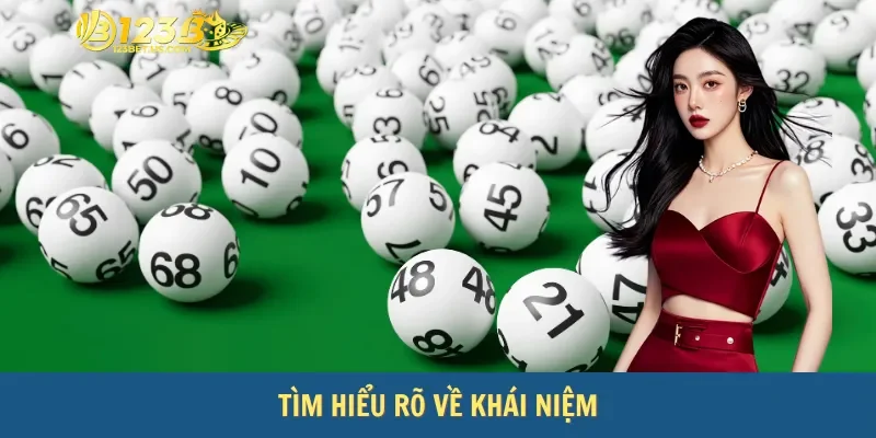 Tìm hiểu rõ về khái niệm